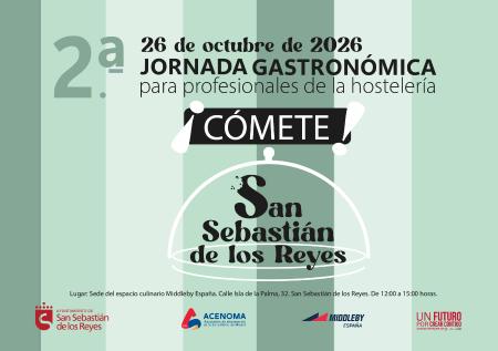 Imagen Abierta la inscripción para la 2ª jornada gastronómica profesional ‘¡Cómete San Sebastián de los Reyes!’