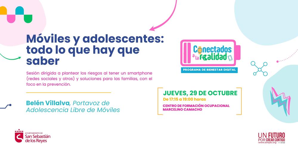 Imagen Conectados a la realidad, el programa de Bienestar Digital, comienza el 29 de octubre con ‘Móviles y adolescentes: todo lo que hay que saber’