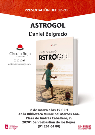 Presentación del libro 'Astrogol', de Daniel Belgrado