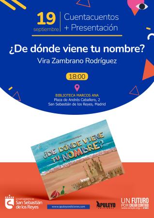 Presentación del libro y cuentacuentos. De dónde viene tu nombre, a cargo de Vira Zambrano Rodríguez