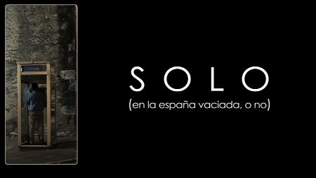 Imagen El cortometraje de Juan Bros “Solo (en la España vaciada, o no)”,...