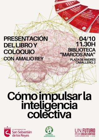 Presentación del libro ''Cómo impulsar la inteligencia colectiva', de Amalio Rey