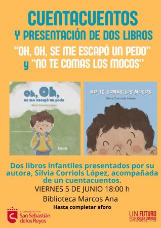 Cuentacuentos y presentación de los libros 'Oh, oh, se me escapó un pedo' y 'No te comas los mocos', de Silvia Corriols López